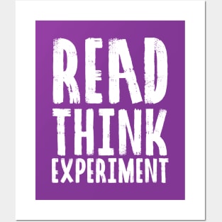 Read, Think, Experiment. | Self Improvement | Life | Quotes | Purple Posters and Art